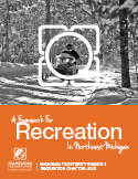 A FRAMEWORK FOR RECREATION IN NORTHWEST MICHIGAN