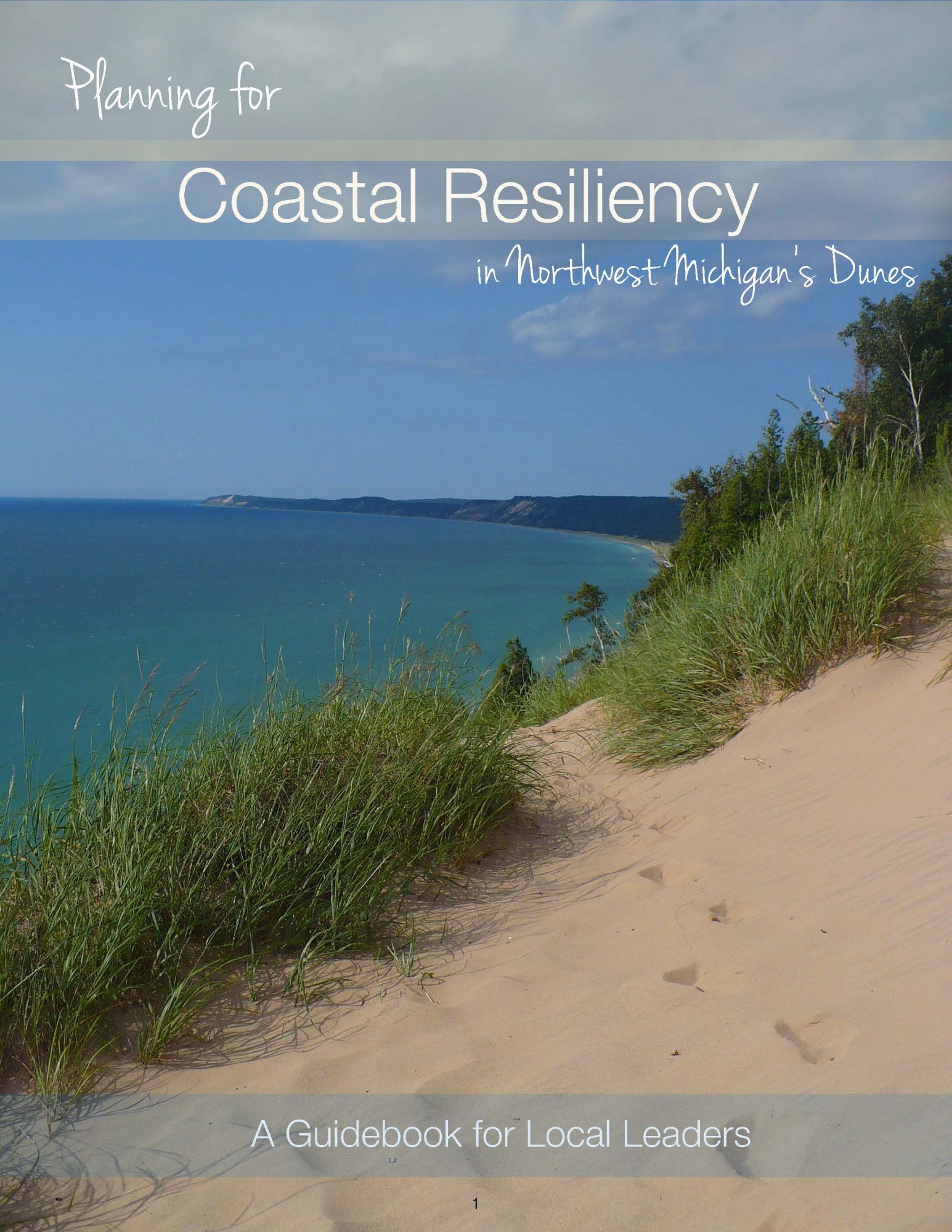 PLANNING FOR COASTAL RESILIENCY IN NORTHWEST MICHIGAN'S DUNEs GUIDEBOOK