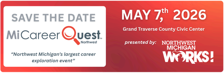 MiCareerQuest Save the Date Graphic| May 7, 2026 at the Grant Traverse County Civic Center